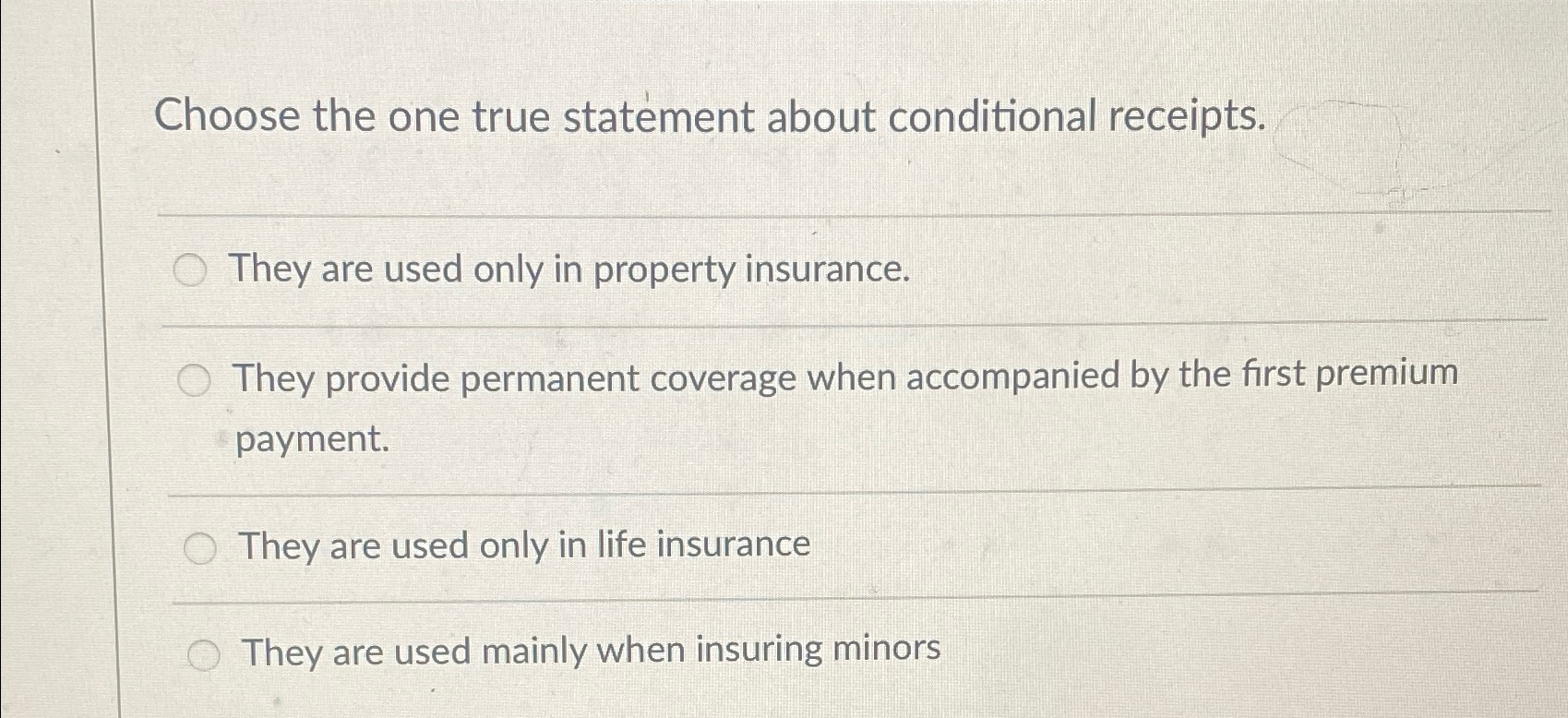  Choose the one true statement about conditional receipts. They are used