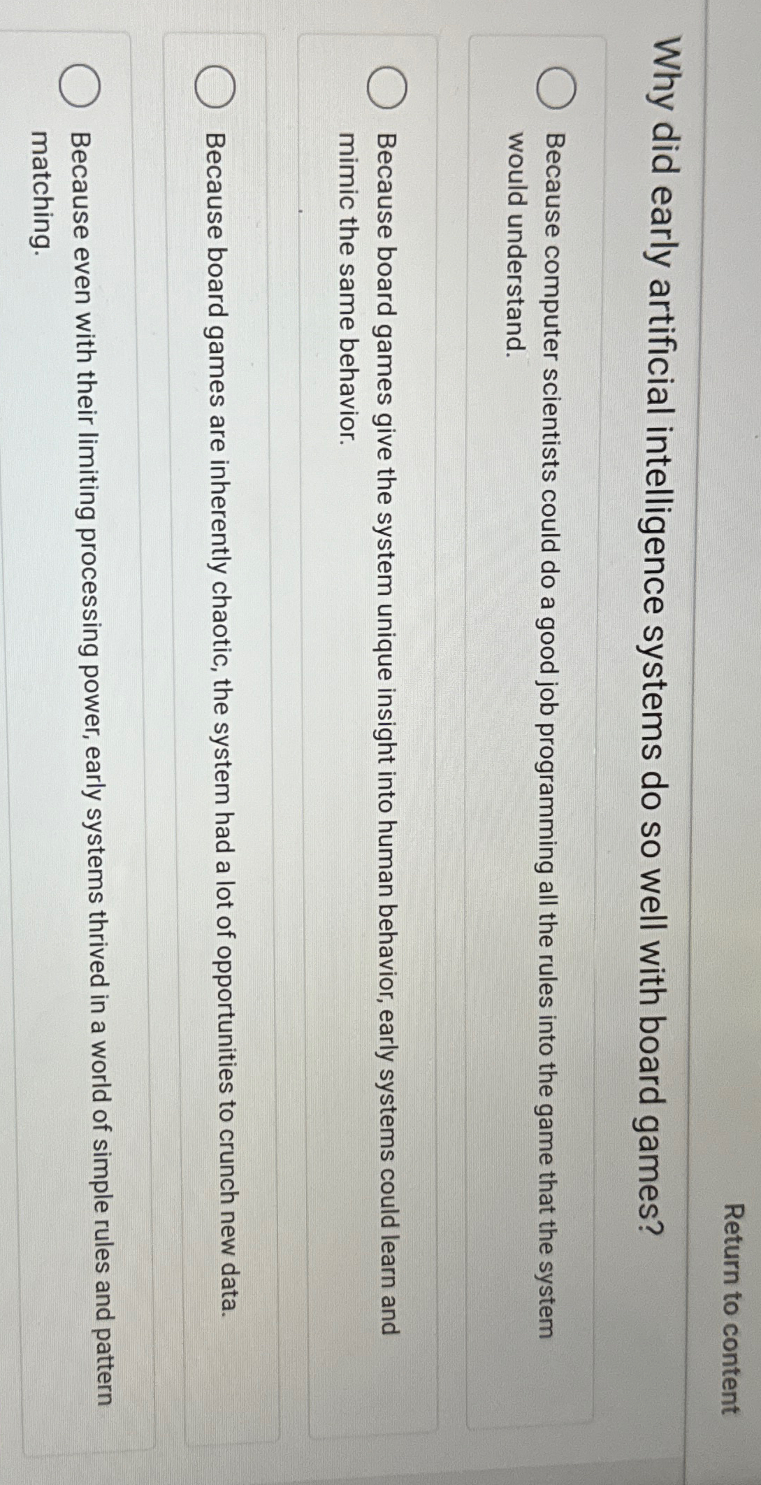  Return to content Why did early artificial intelligence systems do so