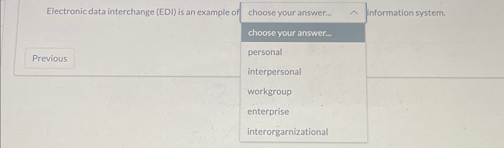  Electronic data interchange (EDI) is an example of choose your answer...