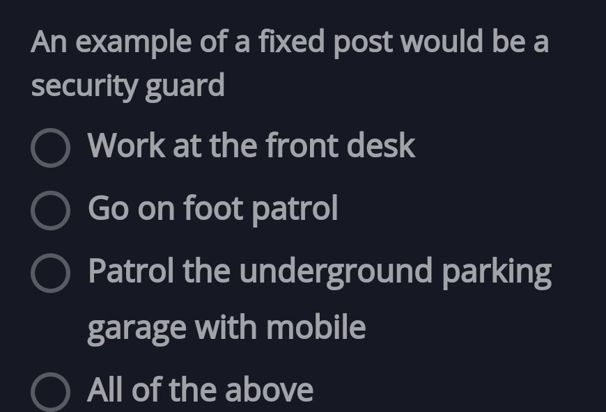  An example of a fixed post would be a security guard