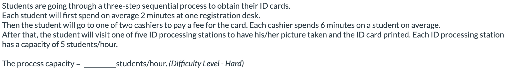  Students are going through a three-step sequential process to obtain their