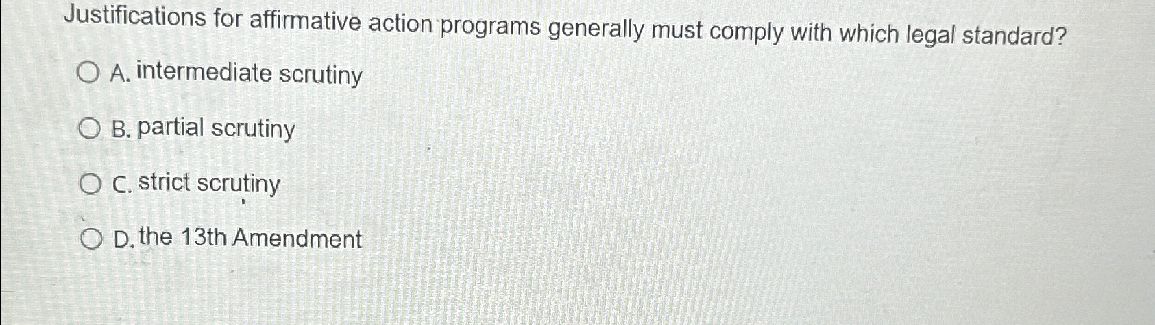  Justifications for affirmative action programs generally must comply with which legal