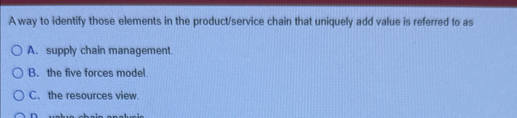  A way to identify those elements in the product/service chain that