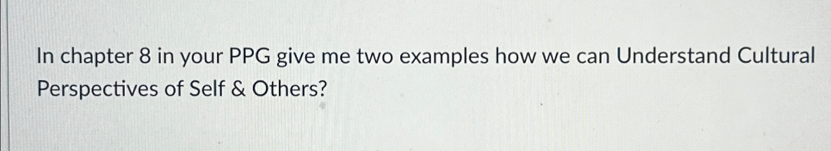  In chapter 8 in your PPG give me two examples how