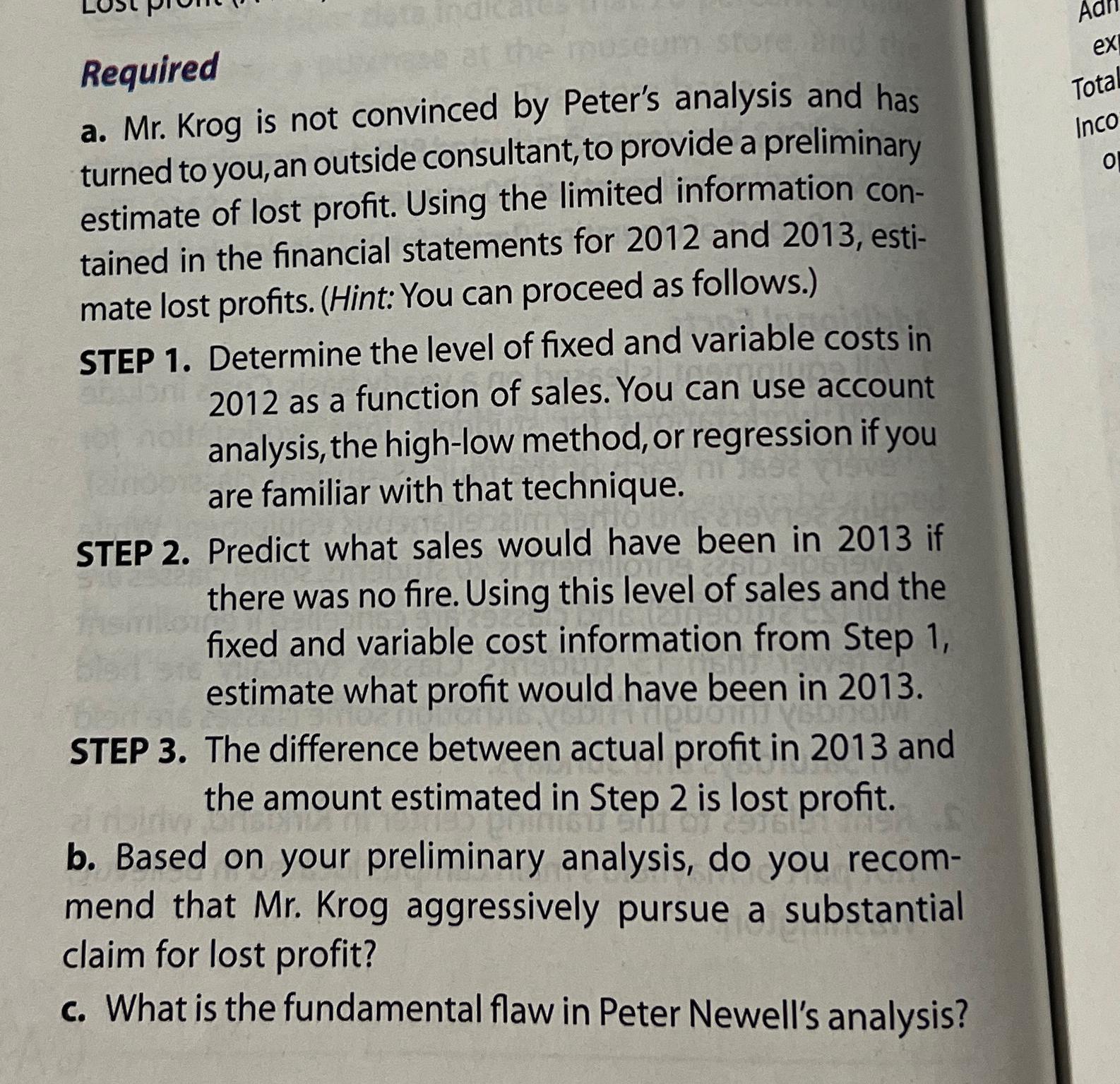  Required a. Mr. Krog is not convinced by Peter's analysis and