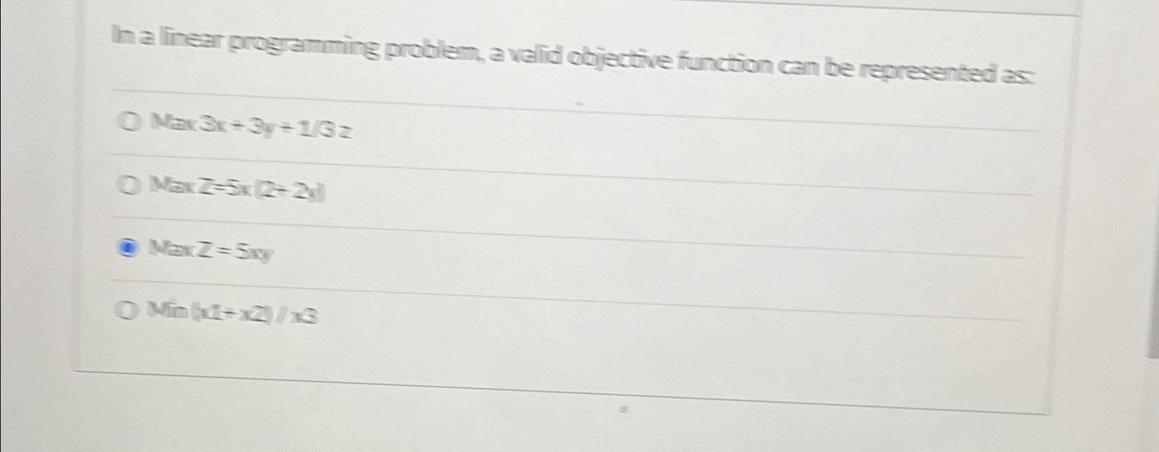  In a linear programing problem, a valid objective function can be