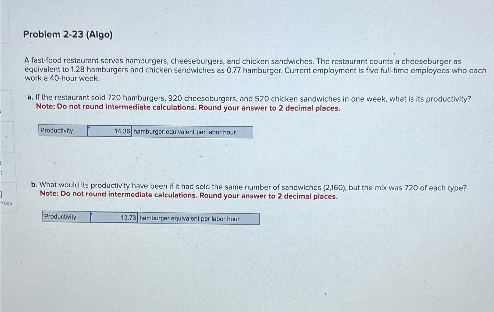  Problem 2-23(Algo) A fast-food restaurant serves hamburgers, cheeseburgers, and chicken sandwiches.