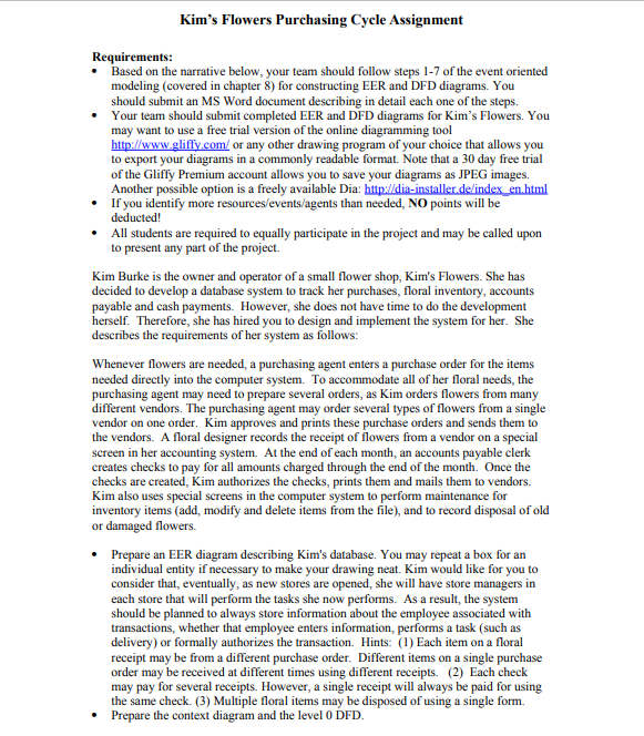 Kim's Flowers Purchasing Cycle Assignment Requirements: Based on the narrative below,