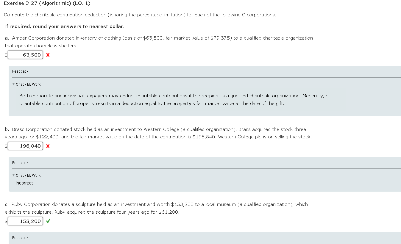  Exercise 3-27 (Algorithmic) (LO. 1) Compute the charitable contribution deduction (ignoring