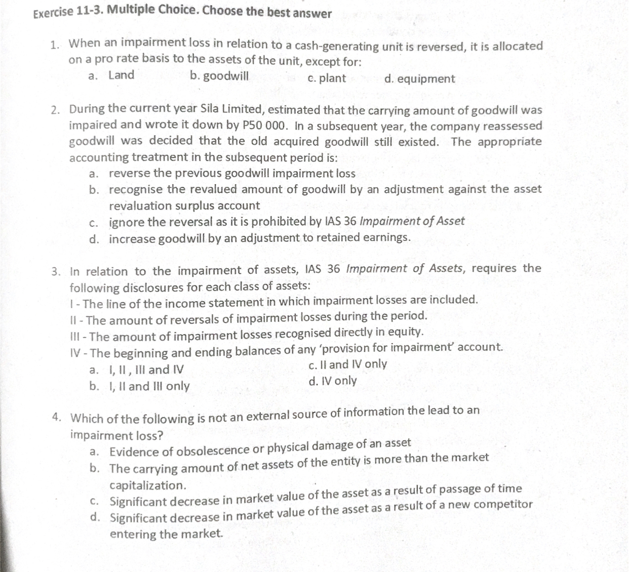  Exercise 11-3. Multiple Choice. Choose the best answer 1. When an