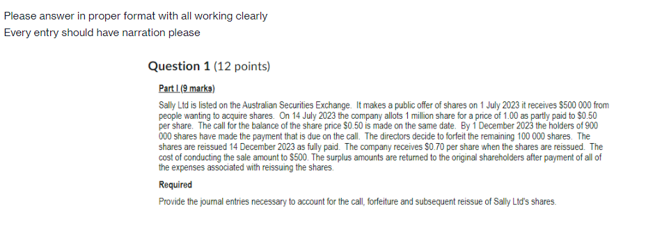 Please answer in proper format with all working clearly Every entry