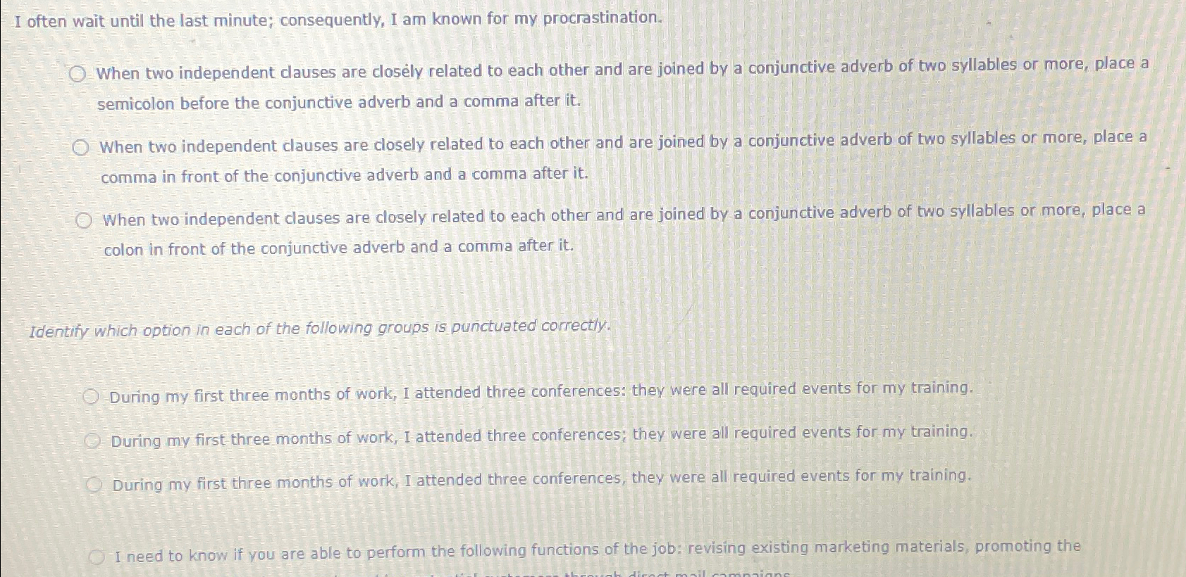  I often wait until the last minute; consequently, I am known