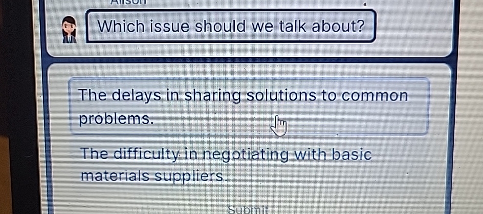  Which issue should we talk about? The delays in sharing solutions