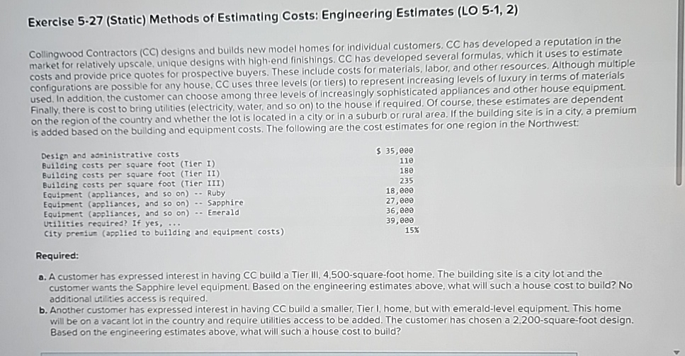  Exercise 5-27(Static) Methods of Estimating Costs: Englneering Estimates (LO 5-1,2) Collingwood