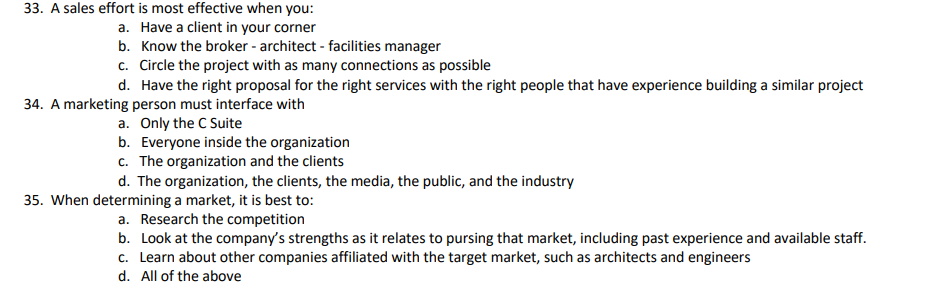  33.A sales effort is most effective when you: a. Have a
