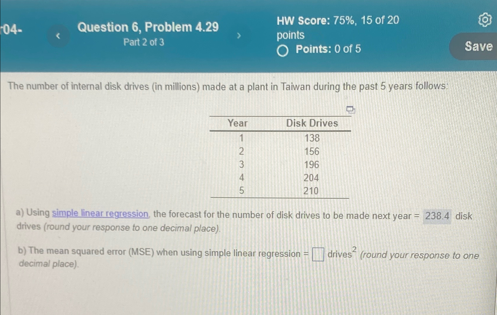  04- Question 6, Problem 4.29 HW Score: 75%,15 of 20 Part