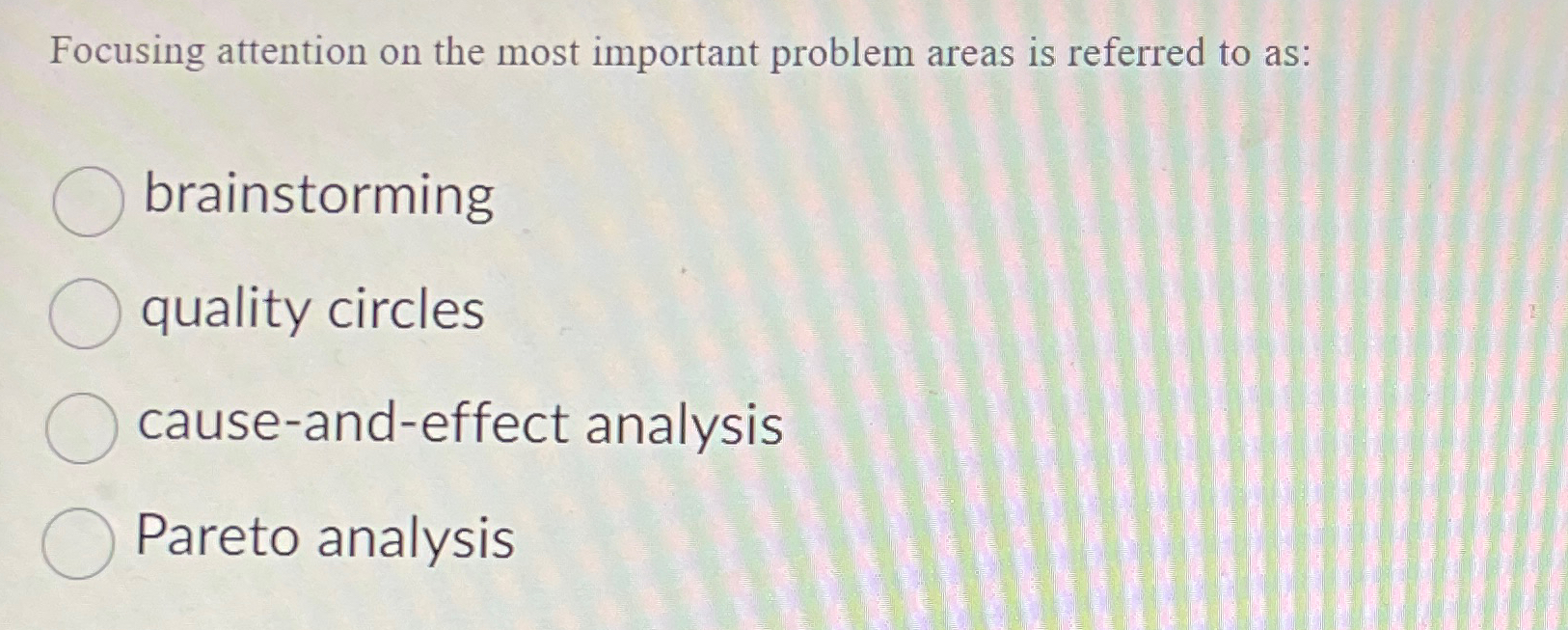 Focusing attention on the most important problem areas is referred to