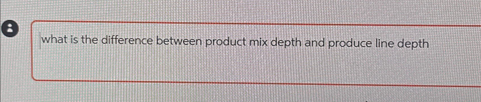  what is the difference between product mix depth and produce line