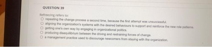  Refreezing refers to: repeating the change process a second time, beciuse