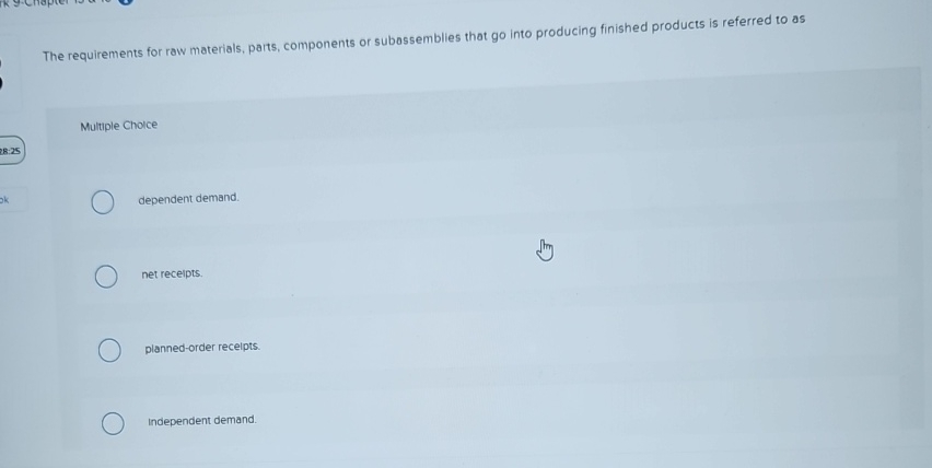  The requirements for raw materials, parts, components or subassemblies that go