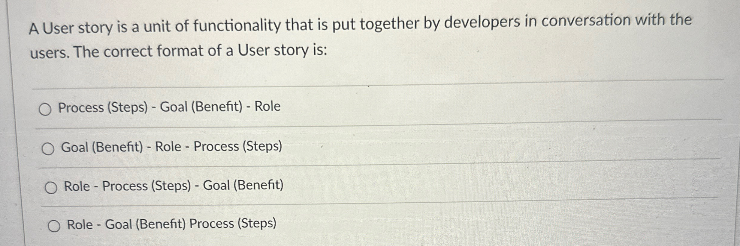  A User story is a unit of functionality that is put