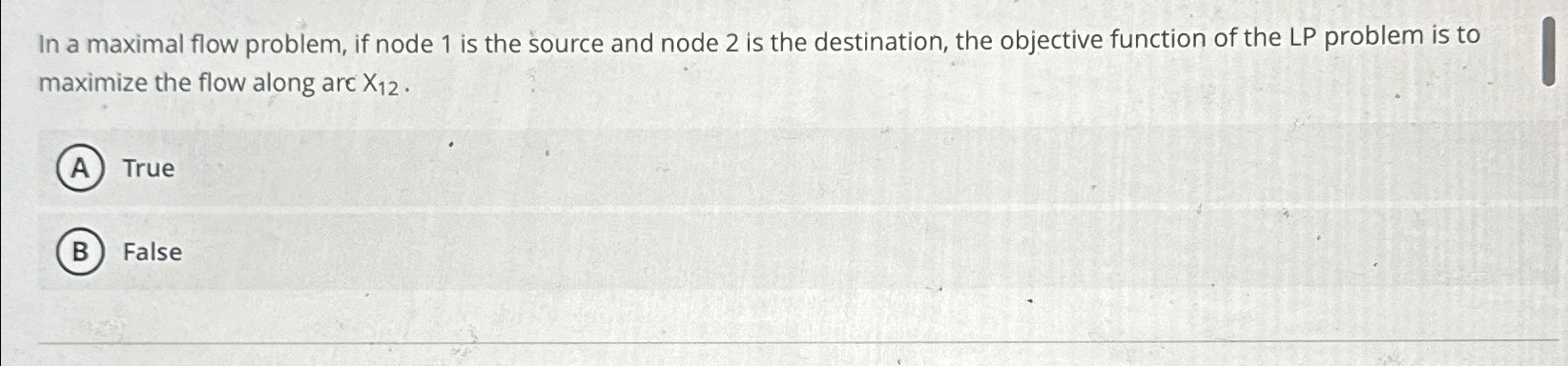  In a maximal flow problem, if node 1 is the source