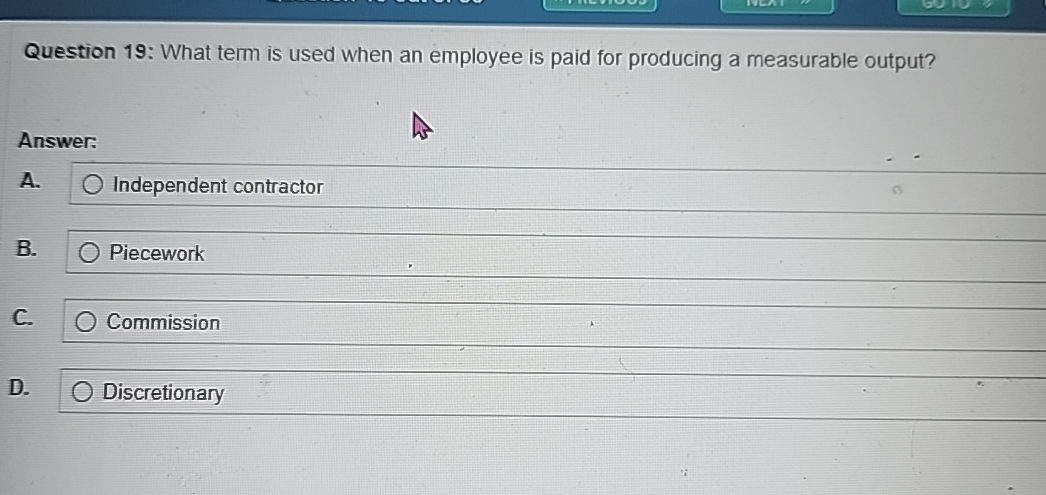  Question 19: What term is used when an employee is paid