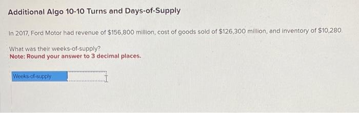  Additional Algo 10-10 Turns and Days-of-Supply In 2017, Ford Motor had