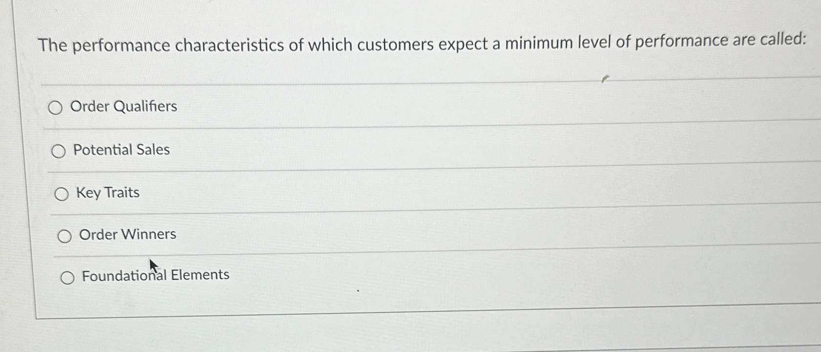  The performance characteristics of which customers expect a minimum level of