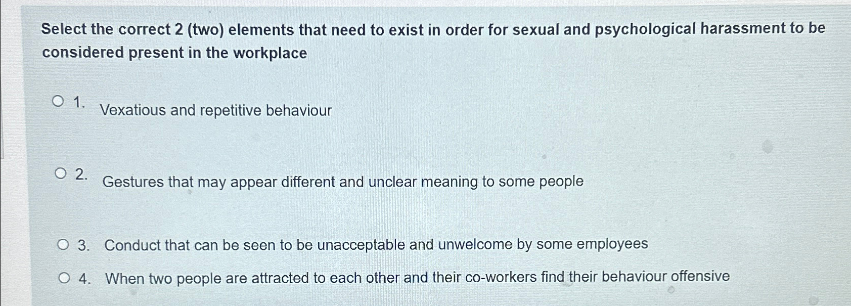  Select the correct 2(two) elements that need to exist in order