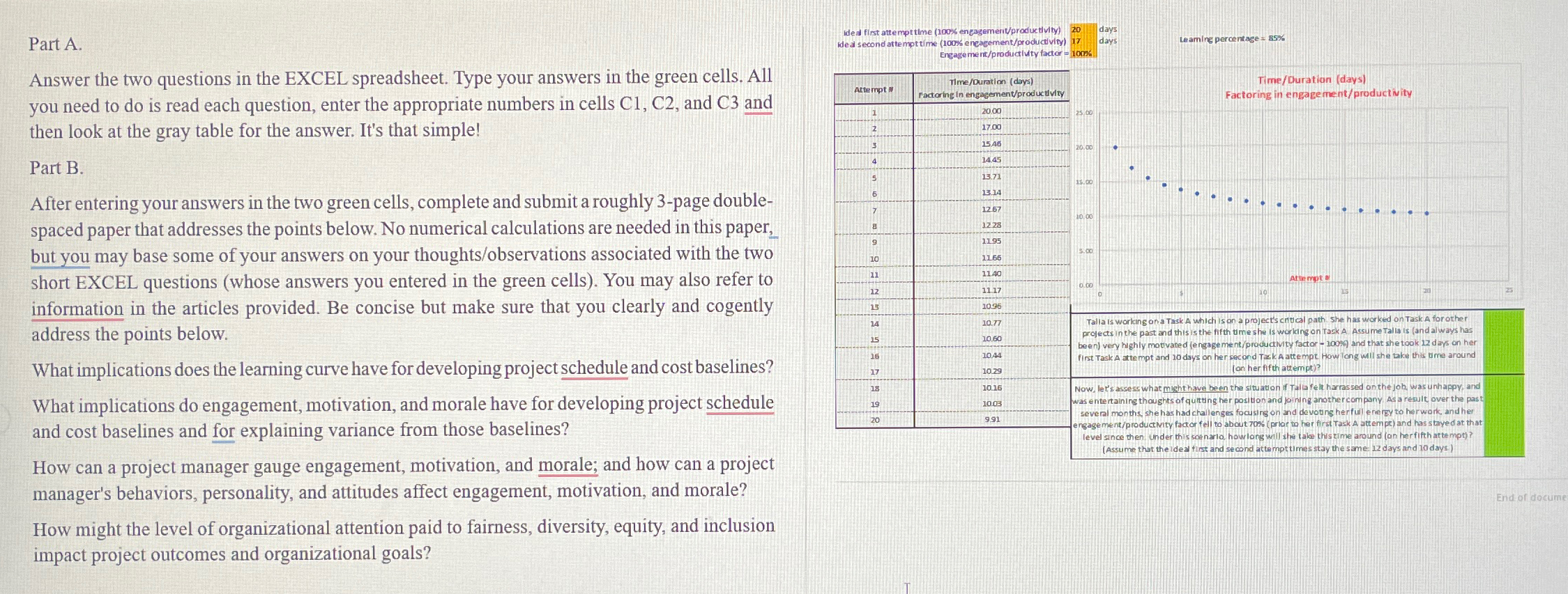  Part A. Answer the two questions in the EXCEL spreadsheet. Type