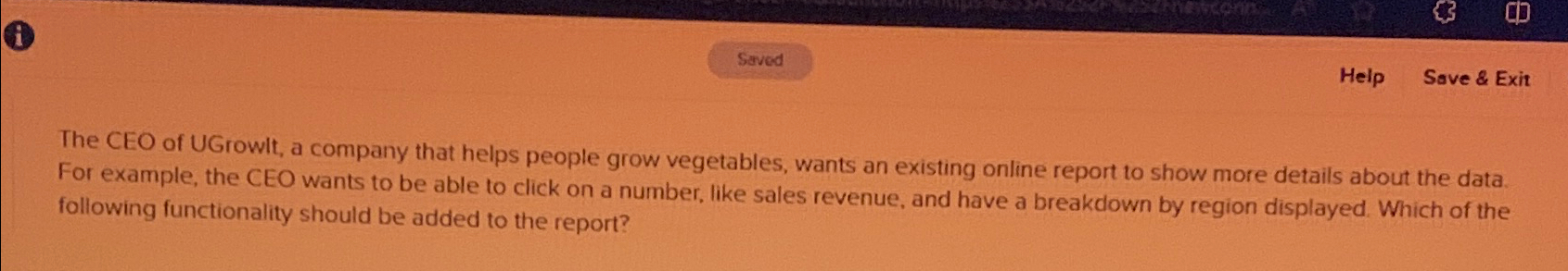  (i) Help Save & Exit The CEO of UGrowlt, a company