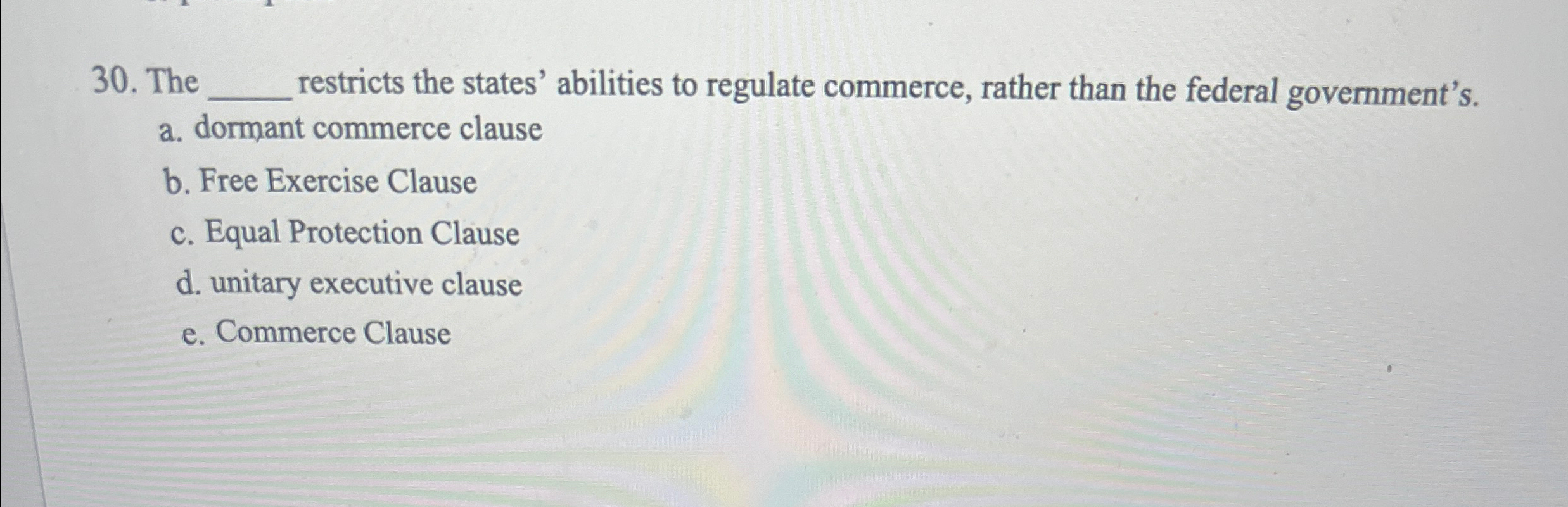  The q, restricts the states' abilities to regulate commerce, rather than