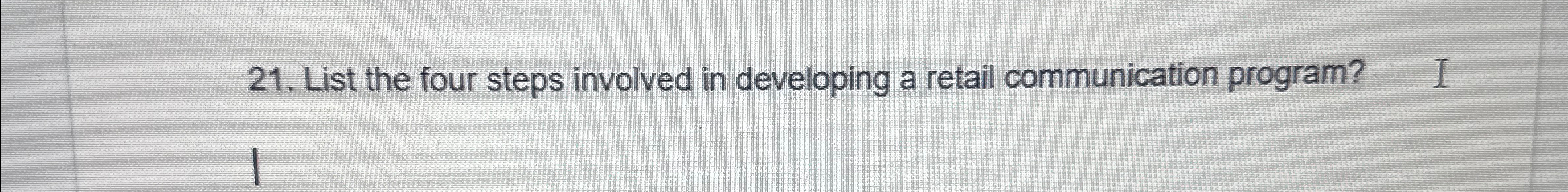  List the four steps involved in developing a retail communication program?