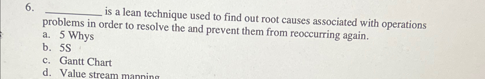  is a lean technique used to find out root causes associated