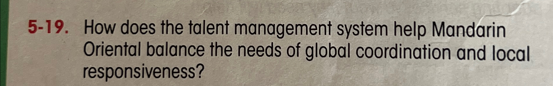  5-19. How does the talent management system help Mandarin Oriental balance