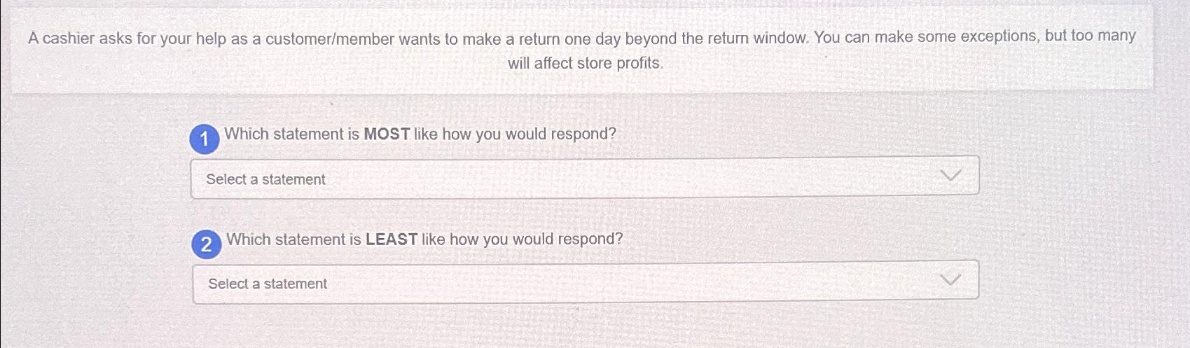  A cashier asks for your help as a customer/member wants to