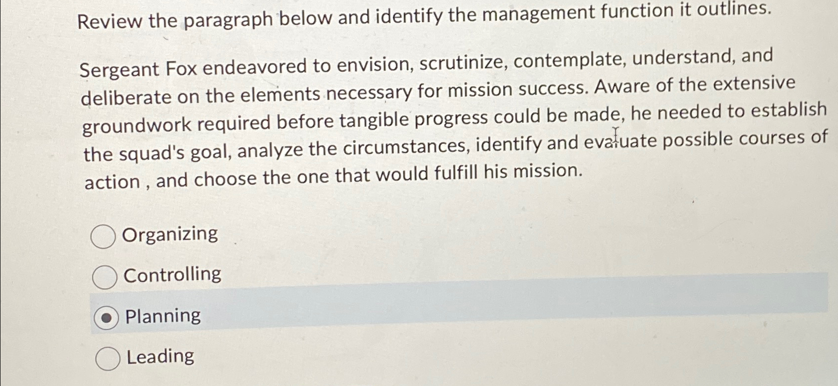  Review the paragraph below and identify the management function it outlines.