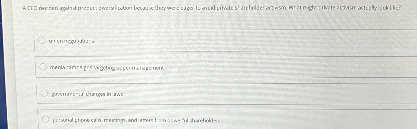  A CEO decided against product diversification because they were eager to