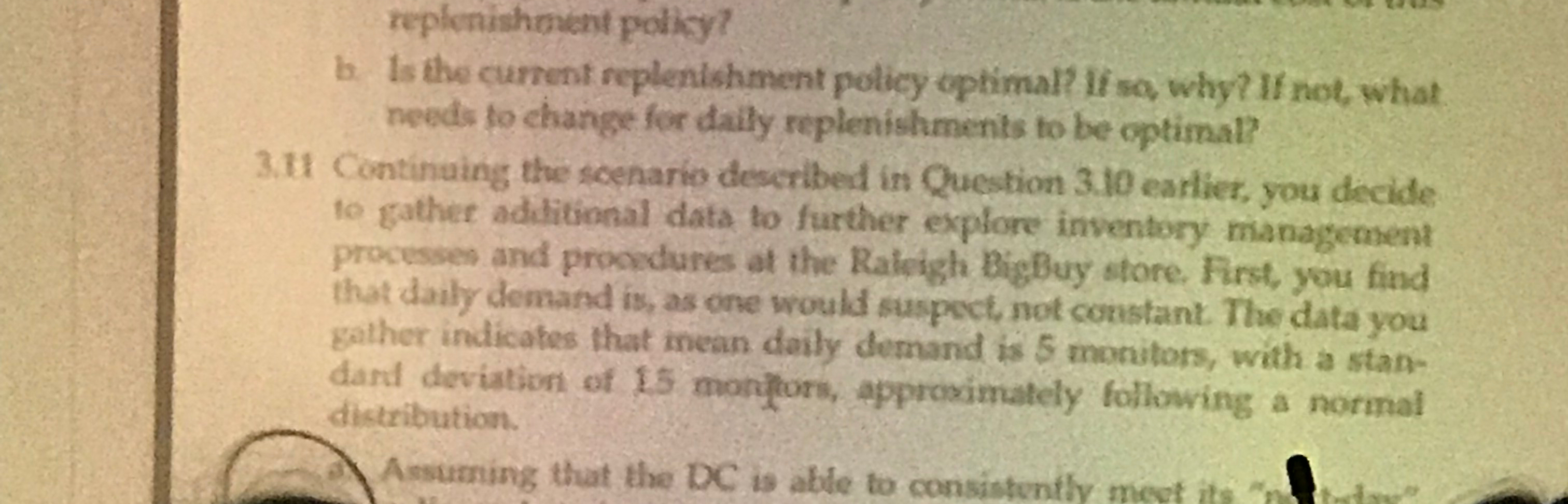  replenishment policy? b. Is the current replenishment poticy optimal? if so,