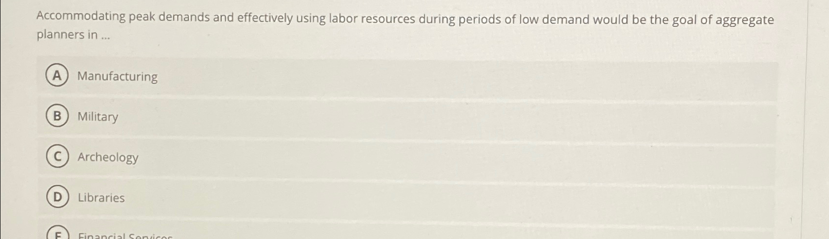  Accommodating peak demands and effectively using labor resources during periods of