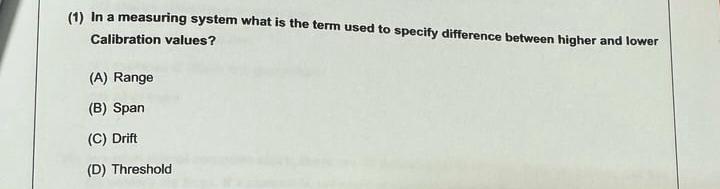  (1) In a measuring system what is the term used to