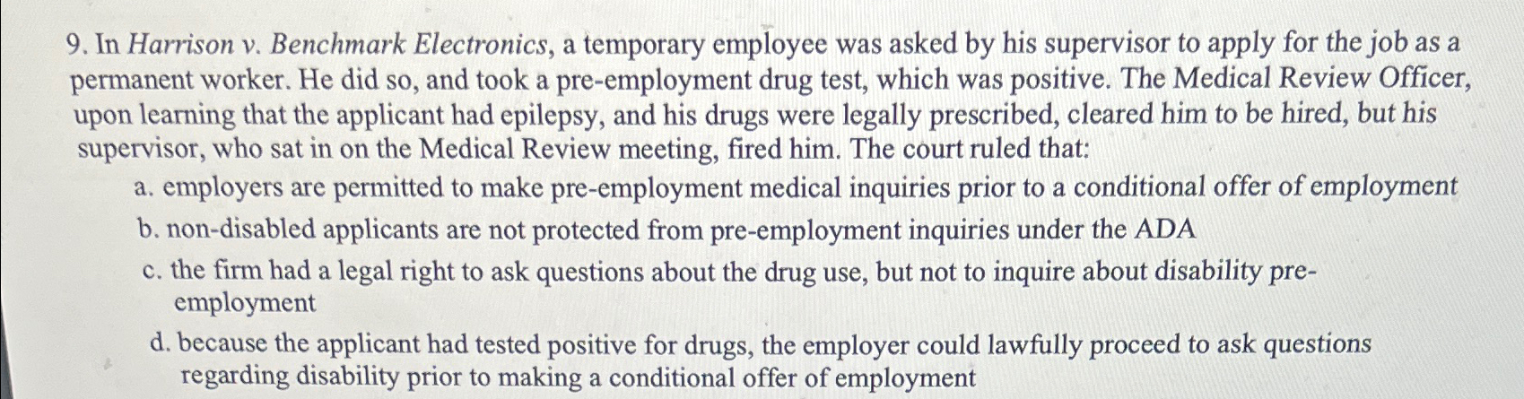  In Harrison v. Benchmark Electronics, a temporary employee was asked by