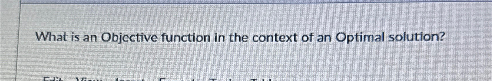  What is an Objective function in the context of an Optimal