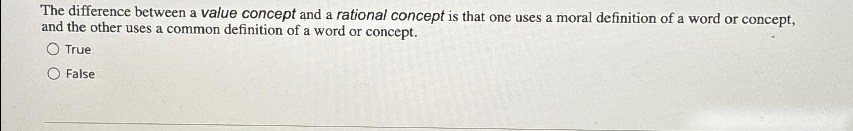  The difference between a value concept and a rational concept is