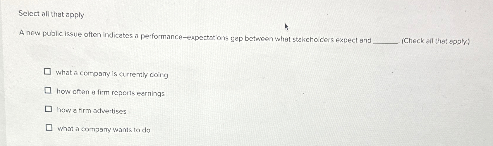  Select all that apply A new public issue often indicates a