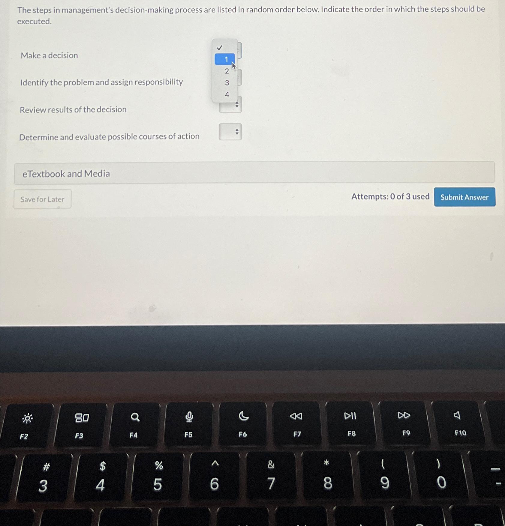  The steps in management's decision-making process are listed in random order