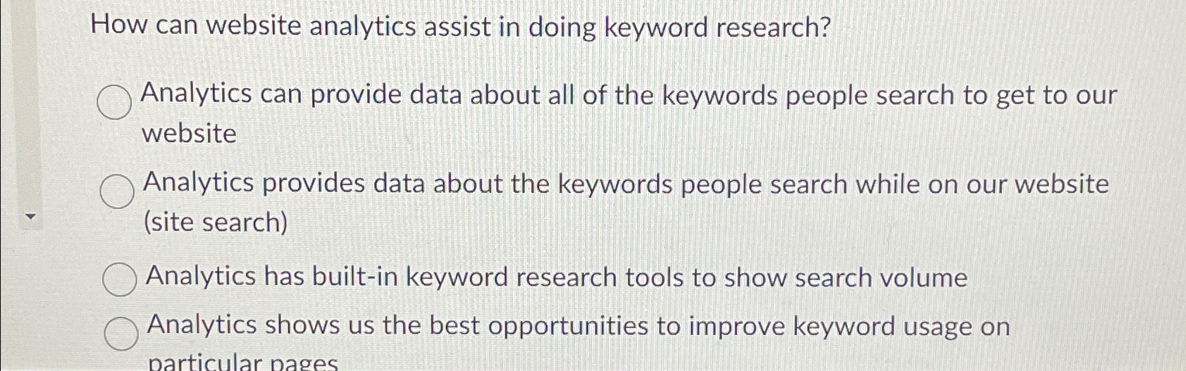  How can website analytics assist in doing keyword research? Analytics can