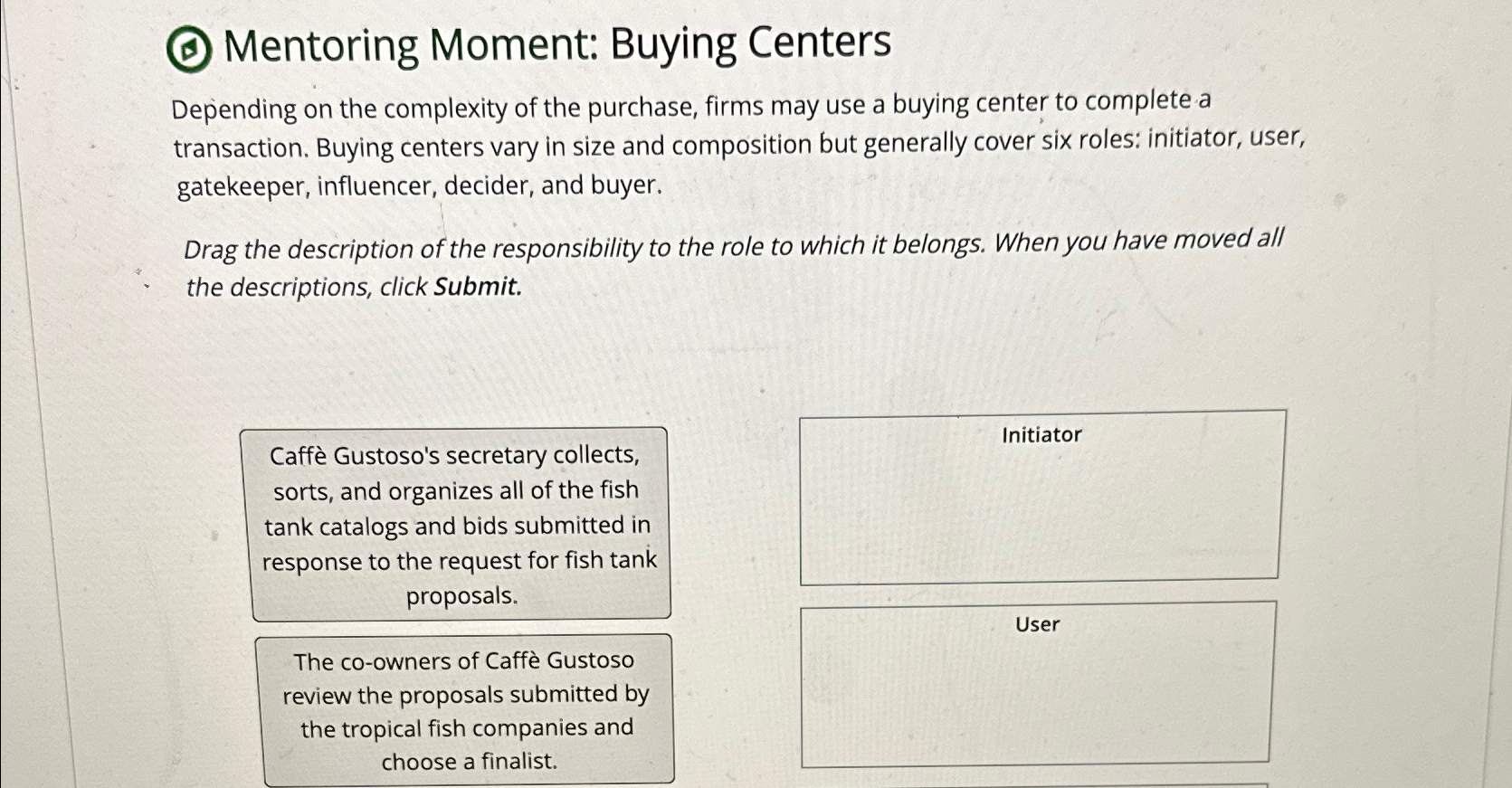  (C) Mentoring Moment: Buying Centers Depending on the complexity of the