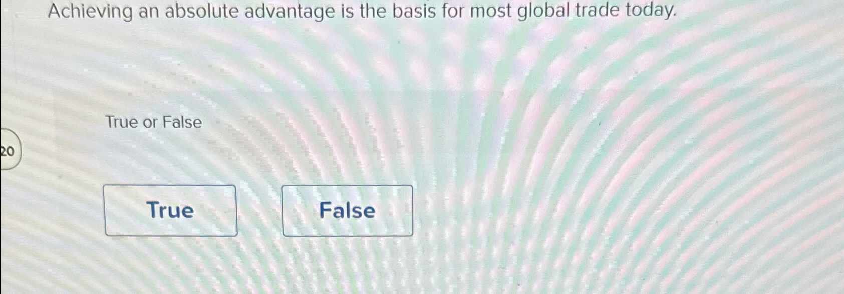  Achieving an absolute advantage is the basis for most global trade